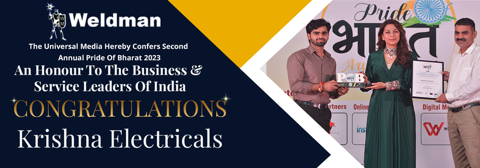 Krishna Electricals have begun this journey under the headship of Mr. Brahamjeet Poswal and come a long way in these years